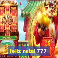 feliz natal 777